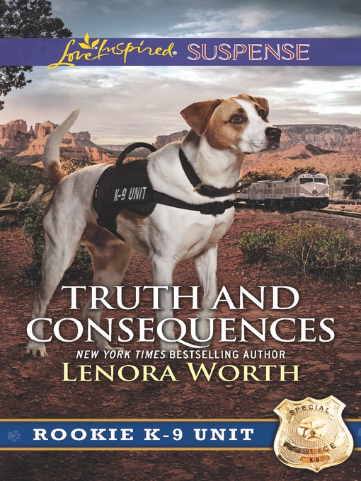 Title details for Truth and Consequences by Lenora Worth - Wait list